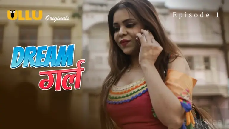 Bharti Jah Dream Girl Episode 1 Web Series Thumbnail