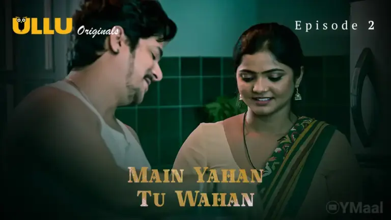 Bharti Jah Main Yahan Tu Wahan Episode 2 Web Series Thumbnail