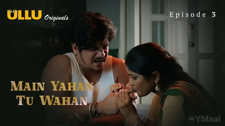 Bharti Jah Main Yahan Tu Wahan Episode 3 Web Series Thumbnail